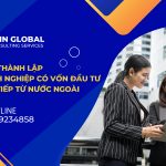 Cách Thành Lập Doanh Nghiệp Có Vốn Đầu Tư Trực Tiếp Từ Nước Ngoài