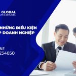 Cập nhật những điều kiện thành lập doanh nghiệp năm 2024